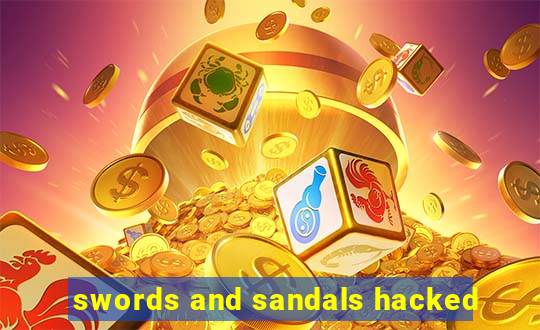 swords and sandals hacked